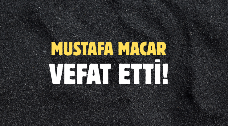 MACAR AİLESİNİN ACI GÜNÜ!..