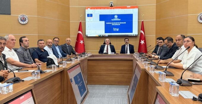 “Kamuda İş Sağlığı ve Güvenliği Kapasite Artırımı Toplantısı” düzenlendi.