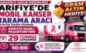 Mobil Kanser Tarama Aracı Arifiye Hanlı Pazaryerine geliyor