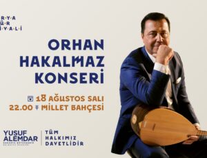 Sakarya’nın Kültür Festivali başlıyor: İlk gün Orhan Hakalmaz sahne alacak