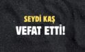 KAŞ AİLESİNİN ACI GÜNÜ!..