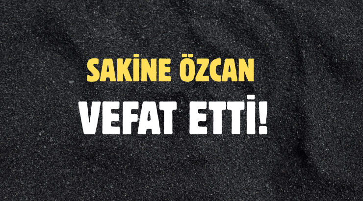 ÖZCAN AİLESİNİN ACI GÜNÜ!..