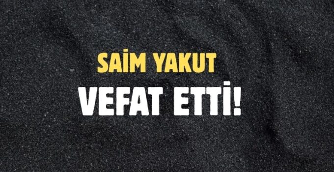 YAKUT AİLESİNİN ACI GÜNÜ!..