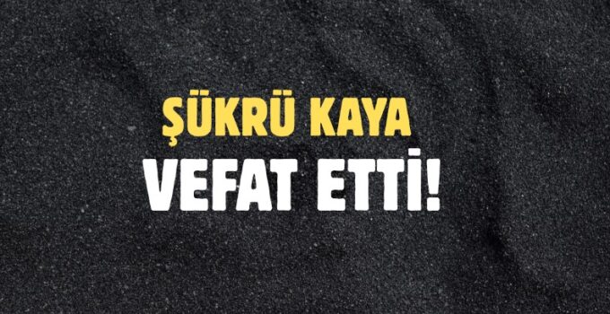 KAYA AİLESİNİN ACI GÜNÜ!..
