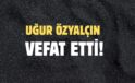 ÖZYALÇIN AİLESİNİN ACI GÜNÜ!..