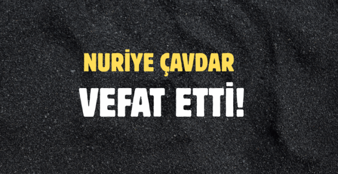 ÇAVDAR AİLESİNİN ACI GÜNÜ!..