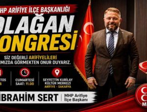 MHP Arifiye İlçe Başkanı İbrahim SERT’ten Kongre daveti