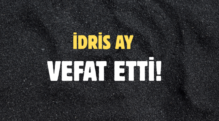 AY AİLESİNİN ACI GÜNÜ!..