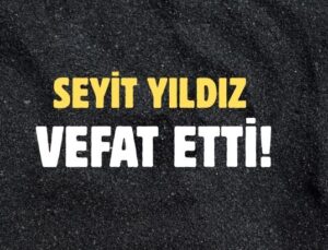 YILDIZ AİLESİNİN ACI GÜNÜ!..