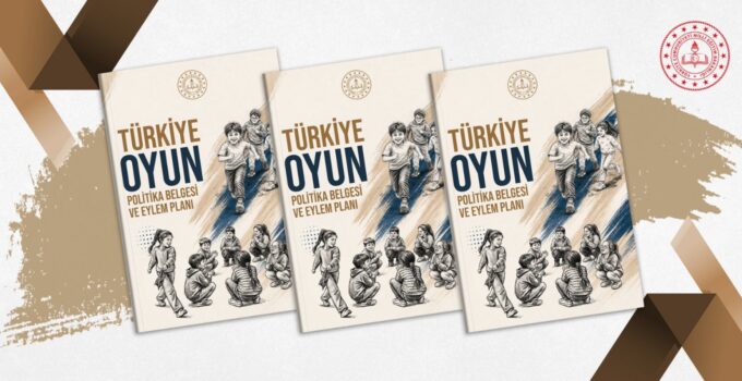 Türkiye Oyun Politika Belgesi ve Eylem Planı Yayımlandı