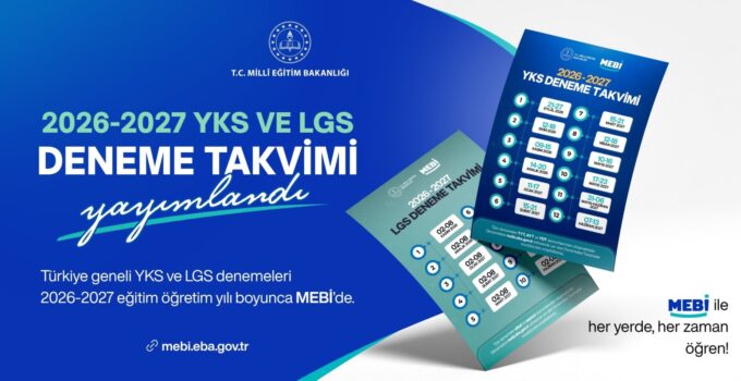 MEBİ’de 2026-2027 Eğitim Öğretim Yılı YKS ve LGS Deneme Takvimi Açıklandı