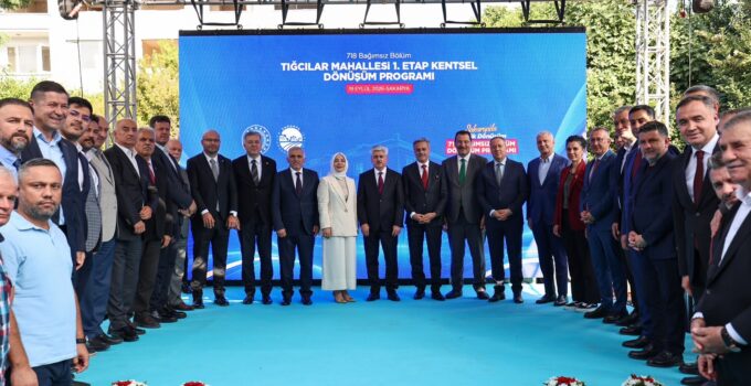 Sakarya’da İlk Kentsel Dönüşüm Projesi mahalle bazlı başladı