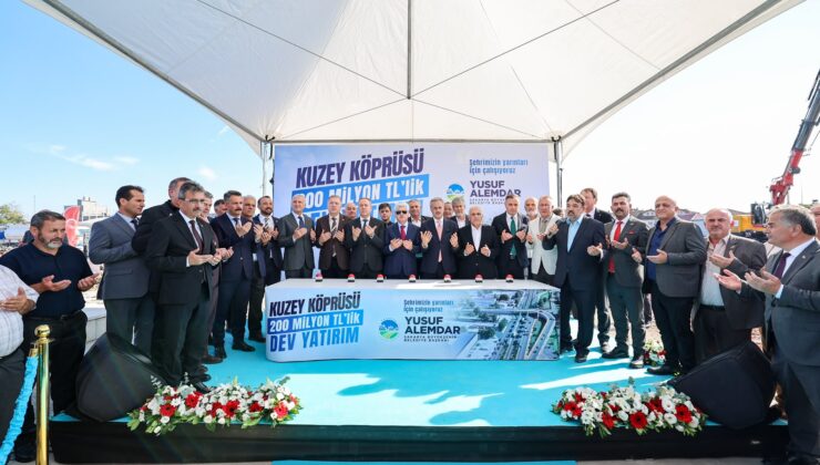 200 milyon liralık dev yatırım olan Kuzey Köprüsü’nün temeli atıldı