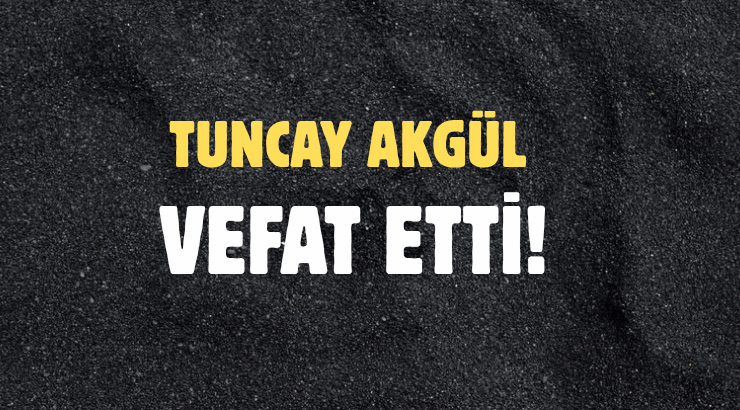 AKGÜL AİLESİNİN ACI GÜNÜ!..