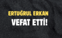 ERKAN AİLESİNİN ACI GÜNÜ!..