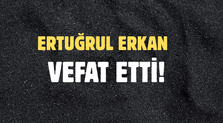 ERKAN AİLESİNİN ACI GÜNÜ!..