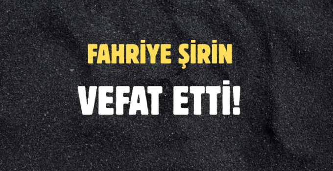 ŞİRİN AİLESİNİN ACI GÜNÜ!..