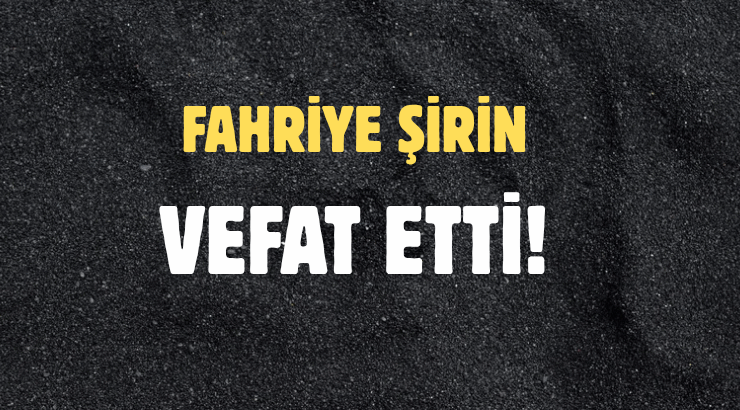 ŞİRİN AİLESİNİN ACI GÜNÜ!..
