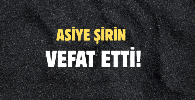ŞİRİN AİLESİNİN ACI GÜNÜ!..