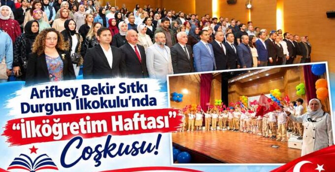 Arifbey Bekir Sıtkı Durgun İlkokulu’nda “İlköğretim Haftası” Coşkusu!