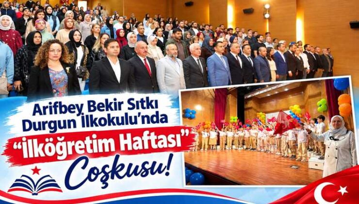 Arifbey Bekir Sıtkı Durgun İlkokulu’nda “İlköğretim Haftası” Coşkusu!