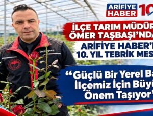 Arifiye İlçe Tarım ve Orman Müdürü Ömer Taşbaşı, “Güçlü Yerel Basın İlçemizin Gelişimi İçin Büyük Önem Taşıyor”