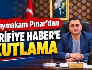 Kaymakam Ahmet Can PINAR’dan Arifiye Haber’e kutlama