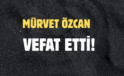 ÖZCAN AİLESİNİN ACI GÜNÜ!..