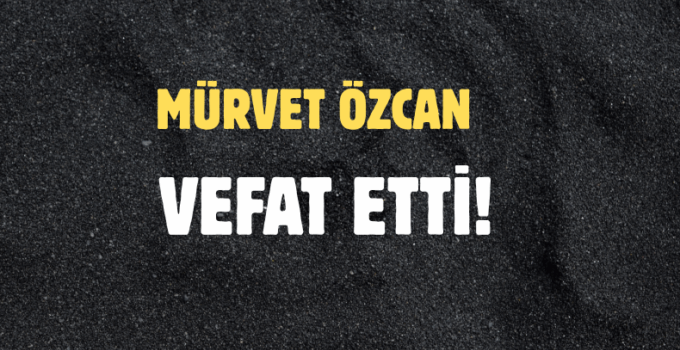 ÖZCAN AİLESİNİN ACI GÜNÜ!..