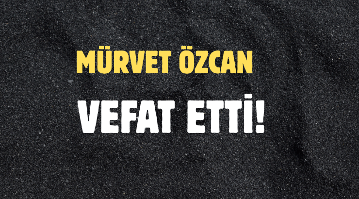 ÖZCAN AİLESİNİN ACI GÜNÜ!..