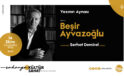 Usta Yazar Beşir Ayvazoğlu Sakaryalılarla buluşuyor