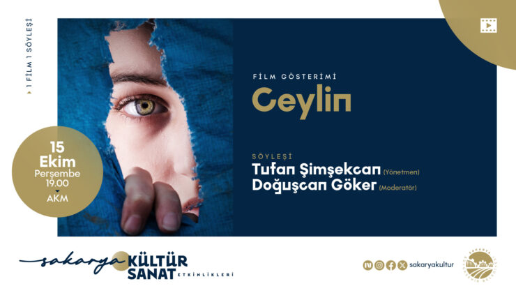Ceylin filminin hikâyesi AKM’de yönetmeninden dinlenecek