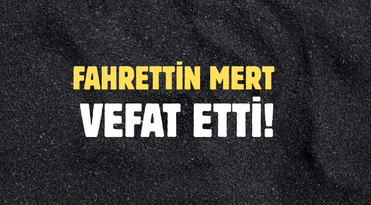 MERT AİLESİNİN ACI GÜNÜ!..
