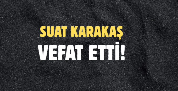 KARAKAŞ AİLESİNİN ACI GÜNÜ!..