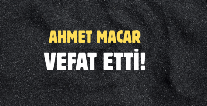 MACAR AİLESİNİN ACI GÜNÜ!..