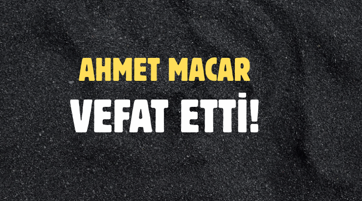 MACAR AİLESİNİN ACI GÜNÜ!..