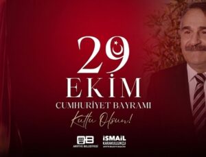 Başkan KARAKULLUKÇU’dan 29 Ekim mesajı