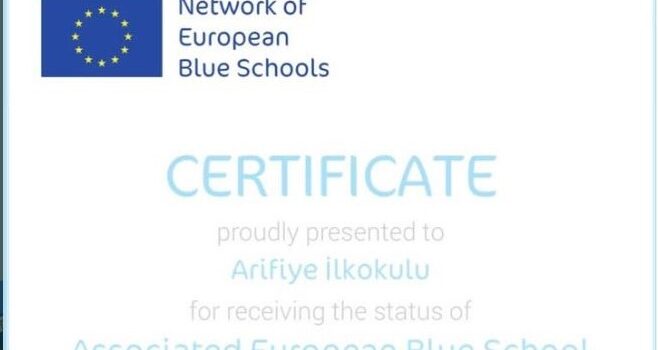 Arifiye İlkokulu “European Blue School” sertifikası almaya hak kazandı.