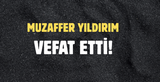 YILDIRIM AİLESİNİN ACI GÜNÜ!..