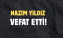 YILDIZ AİLESİNİN ACI GÜNÜ!..