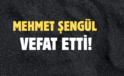 ŞENGÜL AİLESİNİN ACI GÜNÜ!..