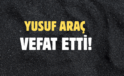 ARAÇ AİLESİNİN ACI GÜNÜ!..