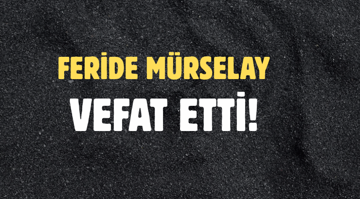 MÜRSELAY AİLESİNİN ACI GÜNÜ!..